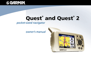 Page 1
Quest
®
 and Quest
®
 2
pocket-sized navigatorowner’s manual 