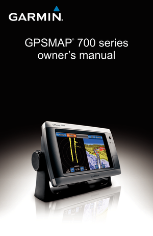 Page 1GPSMAP
®
 700 series
owner’s manual 