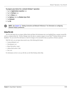 Page 115#HAPTER5SING(OT3YNCš/PERATIONS
4OPREPAREYOURDEVICEFORANETWORK(OT3YNCšOPERATION
 4APTHE!PPLICATIONS,AUNCHERICON
 4APTHE(OT3YNCICON
 4APTHE-ENUICON
 4AP/PTIONSTHENTAP-ODEM3YNC0REFS
 4AP.ETWORK
 4AP/+
./4%3EE#HAPTERh3ETTING#ONNECTIONAND.ETWORK0REFERENCESvFORINFORMATIONONCONlGURING
.ETWORK(OT3YNCPREFERENCES
5SING&ILE,INK

i