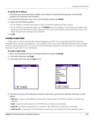 Page 122#HAPTER3ETTING#ONNECTIONAND.ETWORK0REFERENCES

4OSPECIFYTHE)0ADDRESS
 #HECKWITHYOURSYSTEMADMINISTRATORWHETHERYOUR)0ADDRESSISAUTOMATICALLYTEMPORARILY	ORPERMANENTLY
ASSIGNEDANDIFPERMANENTGETTHEADDRESS
 )NTHE.ETWORK0REFERENCESSCREENWITHASERVICETEMPLATESELECTEDTAP$ETAILS
 #HOOSEONEOFTHEFOLLOWINGOPTIONS
