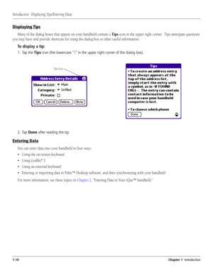 Page 18#HAPTER)NTRODUCTION
$ISPLAYING4IPS
Ê/ˆ«ÃÊˆVœ˜Êˆ˜ÊÌ…iÊÕ««iÀÊÀˆ}…ÌÊVœÀ˜iÀ°ÊÊ/ˆ«ÃÊ>˜ÌˆVˆ«>ÌiÊµÕiÃÌˆœ˜ÃÊ

4ODISPLAYATIP
 4APTHE4IPSICONTHELOWERCASEhIvINTHEUPPERRIGHTCORNEROFTHEDIALOGBOX	
 4AP$ONEAFTERREADINGTHETIP
%NTERING$ATA
9