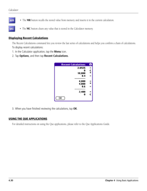 Page 78#HAPTER5SINGASIC!PPLICATIONS 
ÊÊUÊÊ/…iÊ,
ÊÊUÊÊ/…iÊ
Þ°
$ISPLAYING2ECENT#ALCULATIONS

4ODISPLAYRECENTCALCULATIONS
 )NTHE#ALCULATORAPPLICATIONTAPTHE-ENUICON
 4AP/PTIONSANDTHENTAP2ECENT#ALCULATIONS
 7HENYOUHAVElNISHEDREVIEWINGTHECALCULATIONSTAP/+
53).4(%15%!00,)#!4)/.3
  