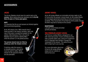 Page 4242
JACKS
The Corner Steadies should never be used to jack up the 
caravan. When jacking becomes necessary use the AL-KO 
Side Lift Jack or 2-Tonne Jack system.
NOTE
It is essential that the car and caravan are hitched together 
before commencing jacking. 
All AL-KO chassis from 1992 onwards have 2 
holes punched in the chassis members, each side 
(rear of the axle); to accept the brackets for the 
Jack(s). (See Accessory Price List). Corner 
Steadies may be used for stability ONLY, 
when the caravan is...