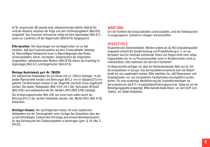 Page 76/18) verschraubt. Mit jeweils einer selbstsichernden Mutter (Bild 6/19) 
wird der Abstand zwischen der Felge und dem Verbindungsblech (Bild 6/5) 
eingestellt. Das Ersatzrad wird einmal mittig mit dem Spannkegel (Bild 6/7), 
sowie am Lochkreis mit der Kegelmutter (Bild 6/13) festgespannt. 
Bitte beachten: Den Spannkegel und die Kegelmutter nur so fest 
anziehen, daß das Ersatzrad spielfrei auf dem Ersatzradhalter befestigt 
ist. Übermäßiges Festspannen kann zu Beschädigungen des Rades 
(Eindruckstellen)...