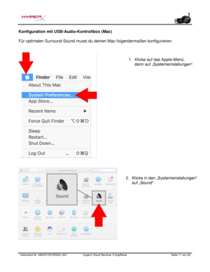 Page 52Dokument Nr.  480HX - HSCRS001.A01   HyperX Cloud Revolver S Kopfhörer   Seite  11   von  20  Konfiguration mit USB-Audio-Kontrollbox 
(Mac) 
Für optimalen  Surround-Sound musst  du deinen Mac folgendermaßen konfigurieren:  1.
Klicke auf das Apple-Menü,
dann auf „Systemeinstellungen“.
2. Klicke in den „Systemeinstellungen“
auf „Sound“. 