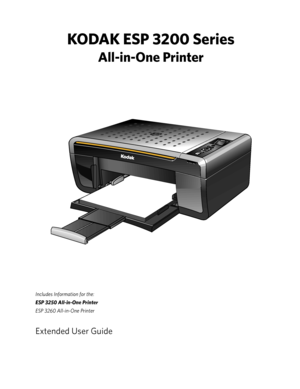 Page 1KODAK ESP 3200 Series
All-in-One Printer
Includes Information for the:
ESP 3250 All-in-One Printer
ESP 3260 All-in-One Printer
Extended User Guide
M
S     S
D
/
H
C
     M
MC
B
a
ckH
o
m
e
Downloaded From ManualsPrinter.com Manuals 