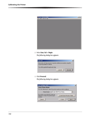 Page 26 3-2 Calibrating the Printer
2.Select Easy Cal > Begin.
The following dialog box appears.
3.Click Proceed.
The following dialog box appears.
Downloaded From ManualsPrinter.com Manuals 