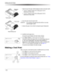 Page 18 1-10 Setting Up the Printer
7.Align the edge of the paper with the alignment marks on the paper guide.
 Use the 5 alignment marks when loading paper into the 
KODAK Photo Printer 6805.
 Use the 6 alignment marks when loading paper into the 
KODAK Photo Printer 6800.
8.Insert the paper under the pinch roller. 
IMPORTANT: Do not advance the paper past the red line or you may 
cause the paper to jam.
9.Advance the paper to the red line by turning the paper feeding knob.
10.Carefully close the paper...