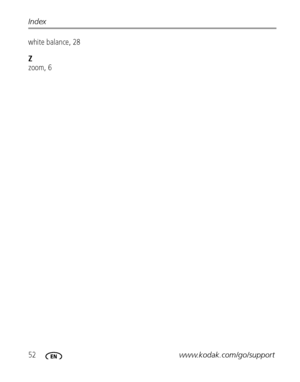 Page 5852www.kodak.com/go/support Index
white balance, 28
Z
zoom, 6
Downloaded From camera-usermanual.com Kodak Manuals 