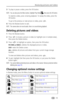 Page 25Reviewing pictures and videos
www.kodak.com/go/support
 18
3To play or pause a video, press the OK button.
NOTE:  You can also press the Menu button, highlight Play Video , then press the OK button.
To rewind a video, press  during playback. To replay the video, press the 
OK button.
To go to the previous or next picture or video, press .
4Press the Review button to exit.
NOTE:  The camera does not record audio; there is no sound during playback.
Deleting pictures and videos
1Press the Review button....