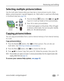 Page 35Reviewing and editing
www.kodak.com/go/support
 29
Selecting multiple pictures/videos
Use the multi-select feature when you have two or more pictures to print, share, 
delete, protect/unprotect, tag with keyword, etc. Multi-select is used most effectively 
in thumbnail view (see page 24).
1Press the Review  button, then   (and   
if you’re in multi-up mode) to find a picture/video.
2Press OK to select pictures/videos. 
A check mark appears on the picture. (Press OK again 
to remove a check mark.) You can...