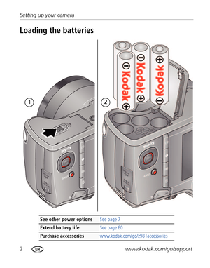 Page 82www.kodak.com/go/support Setting up your camera
Loading the batteries
See other power options See page 7
Extend battery life See page 60
Purchase accessories www.kodak.com/go/z981accessories
12
Downloaded From camera-usermanual.com Kodak Manuals 