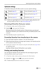 Page 41Sharing pictures and videos
 35
Optional settings
In Favorites mode, press the Menu button to access optional settings.
NOTE:  Favorites are cropped slightly to the 3:2 format. To prevent cropping, take pictures with 
the Picture Quality set to Best (3:2). (See Picture Quality, page 17.)
Removing all favorites from your camera
1In Favorites mode, press the Menu button.
2Highlight  , then press the OK button.
All pictures stored in the Favorites section of internal memory are removed. 
Favorites are...