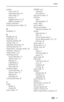 Page 61Index
 55
printing
from a card
,37
optimizing printer
,43
order online
,37
pictures
,37
tagged pictures
,32,37
without computer
,37
product overview
,ii
protecting pictures, videos
,25
Q
quickview
,12
R
ReadMe file
,38
ready light
,ii,41
recycling, disposal
,48
red-eye, flash
,14
regulatory information
,50
removing favorites
,35
requirements, computer system
,29
resolution, setting
,17
review button
,ii,23
reviewing pictures
as you take them
,12
camera screen
,23
deleting
,24
magnifying
,25
protecting...