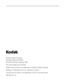 Page 2Eastman Kodak Company
Rochester, New York 14650
© Eastman Kodak Company, 2009
All screen images are simulated.
Kodak, Pulse, and Slice are trademarks of Eastman Kodak Company. 
Navteq is a trademark in the U.S. and other countries.
microSD and microSDHC are trademarks of the SD Card Association.
P/N 4H5257_en
Downloaded From camera-usermanual.com Kodak Manuals 
