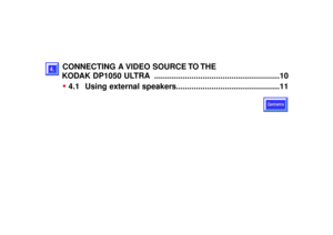 Page 38CONNECTING A VIDEO SOURCE TO THE 
KODAK DP1050 ULTRA .........................................................10•
4.1 Using external speakers...............................................11
Contents
4.
1332 (ELEK). KODAK ENG  15.07.98  13:33  Side 38 