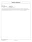 Page 44MOWER ASY - SHD 88 (PART 6)
Continued...
ITEM PART NO. QTY.DESCRIPTION
84 00001800 4LOCKNUT TLM 1/2 NC PLC  ( ALL )
108744 1BAR,FLAP RETAINER - 88
NOTE:   THE SHD 88 IS OFFERED IN OPTIONAL CONFIGURATION. FINE CUT OR COA\
RSE CUT CUTTER SHAFTS. FORWARD OR REVERSE
ROTATION (REVERSE ROTATION CENTER MOUNT ONLY). CENTER MOUNT OR OFFSET \
MOUNT (A-FRAME). ALL OFFSET MODELS ARE OFFSET
TO THE RIGHT (OR). THERE ARE OFFSET MODELS OF 6-1/2, 8-1/2, 14-1/2,\
 20-1/2 AND 26-1/2 OFFSET (O/S) TO THE RIGHT (OR).
©2016...