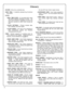 Page 3434 
ACCESS = Entry into a restricted area. 
AUDIT TRAIL = A date/time stamped log of previous 
lock events. 
CLOCK 
•REAL TIME CLOCK = An accurate built-in clock 
that allows date/time stamping of events.  The 
clock can be slowed or speeded up to fine tune 
long term accuracy to within three minutes per 
year. 
•CLOCK SETTINGS = Printout includes date, 
time, weekday, and clock speed. 
•CLOCK SPEED = The clock can be adjusted to 
allow faster/slower speeds and therefore 
increasing clock accuracy. 
CODE...