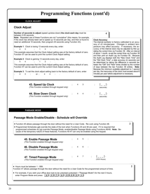 Page 2020 
CLOCK ADJUST 
; 4 3           ; [ _  _ ] :  
(seconds) 
43. Speed Up Clock (This Function enabled through keypad only) 
; 4 4           ; [ _  _ ] :  
(seconds) 
44. Slow Down Clock (This Function enabled through keypad only) 
Number of seconds to adjust (speed up/slow down) the clock each day must be 
between 0-55 seconds. 
Note:  Repeated use of these Functions are not cumulative (this means, for example, 
if the clock has already been set to speed up 10 seconds per day, and then is found to 
need...