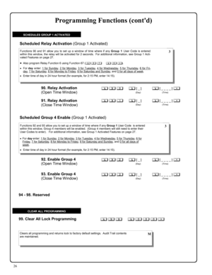 Page 2626 
90. Relay Activation  
(Open Time Window)
 
; 9 0      ; [ _ ]           ; [ _ _ _ _ ] : 
                                          (Day)                                      (Time) 
Scheduled Relay Activation (Group 1 Activated)  
; 9 1      ; [ _ ]           ; [ _ _ _ _ ] : 
                                          (Day)                                       (Time) 
92. Enable Group 4  
(Open Time Window)
 
 
; 9 2      ; [ _ ]           ; [ _ _ _ _ ] :...