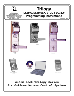 Page 11 
Trilogy 
DL3500, DL3500EX, ETDL & DL3200 
Programming Instructions 
 
Alarm Lock Trilogy Series 
Stand-Alone Access Control Systems 
DL3500EX DL3500 
ETDL 
DL-Windows 
 
DL3200 
WI1005C  11/05 
345 Bayview Avenue 
Amityville, New York 11701 
For Sales and Repairs 1-800-ALA-LOCK 
For Technical Service 1-800-645-9440 
 Publicly traded on NASDAQ             Symbol: NSSC © ALARM LOCK 2005 
AL-DTM 
DATA TRANSFER 
MODULE AL-IR1 PRINTER  