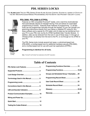 Page 22 
Table of Contents 
PDL Series Lock Features ................................. 3  
Supported Products ........................................... 4  
Lock Design Overview ....................................... 5  
Terminology Used in this Manual ..................... 6  
Programming Levels .......................................... 8  
Conventions Used in this Manual ..................... 9  
LED and Sounder Indicators ............................. 9 
Product Communication Examples ....................
