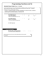 Page 3131 
; 9 9      ; 0 0 0 :  99. Clear All Lock Programming (This Function enabled through keypad only) 
Clears all programming, and returns lock to factory default settings.  Audit Trail contents 
are maintained.  M 
CLEAR ALL PROGRAMMING 
94 - 98. Reserved 
92. Enable Group 4  
(Open Time Window) 
(This Function enabled through keypad only) 
; 9 2      ; [ _ ]           ; [ _ _ _ _ ] : 
                                       (Day)                                      (Time) 
Functions 92 and 93 allow you...
