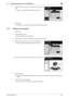 Page 169Konica Minolta 240f5-53
5.7 Checking/managing box documents (MB Doc.)5
6Select the document you want to transmit, and press [Trans-
mit].
%Press    to display detailed information for the file.
7Press [Yes].
%Press [No] to close the screen without transmitting the document.
5.7.2 Printing a box document
1Press .
2Press the [MB Doc.] tab.
The shared reception box is displayed.
3Select the box in which the documents you want to print are saved.
4Select the document you want to print, and press [Print]....