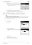 Page 53Konica Minolta 240f3-25
3.2 Advanced scan features3
13To set a permissions password, enter the password and press 
[Enter].
%If you do not want to set a permissions password, press 
[Enter] without entering a password.
14Enter the password set in step 13 again, and press [Enter].
%If you did not enter a password in step 13, this screen is not displayed.
3.2.12 Receiving file path notification e-mail (Scan Path Notification)
You can receive e-mail regarding the location that the scanned document was saved...