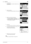 Page 83Konica Minolta 240f4-17
4.2 Basic faxing4
2Press [Broadcast].
The broadcast function is enabled / disabled each time you 
press [Broadcast].
3Specify the destination.
%For details on specifying the destination, refer to page 6-4. 
4Repeat step 3 to specify all the destinations.
%If you specify a destination in the address book, that des-
tination will be canceled if you select it again.
%Press [Location] to confirm or delete the specified destina-
tions. For details, refer to page 6-15. 
5Press .
If you...