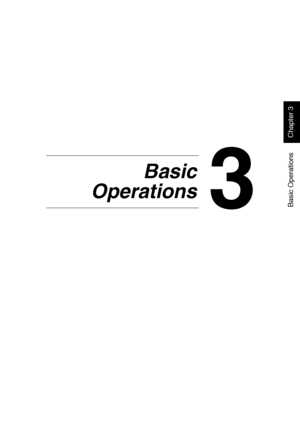 Page 50Basic Operations
Chapter 3
3
3Basic
Operations
Downloaded From ManualsPrinter.com Manuals 