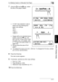 Page 1065.4 Making Copies on Manually Fed Paper5
Di1611/Di2011 5-17
Before Making Copies
Chapter 5
7Using the and keys, select 
the size of the paper loaded.
❍If “OHP” was selected in step 5, 
select from the following four 
paper size settings.
“A4 L”
“A4 C”
“Letter L”
“Letter C”
❍If paper with a non-standard size is 
loaded, press the key, and 
then use the 10-Key Pad to enter 
the paper size. (For details, refer 
to “To copy onto label sheets” on 
page 4-8.)
?Do you know the size of FLS 
paper?
➜The default...