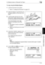 Page 1085.4 Making Copies on Manually Fed Paper5
Di1611/Di2011 5-19
Before Making Copies
Chapter 5
To copy using the Multiple Bypass
1Load the document to be copied.
❍Refer to “Loading the Document” on page 3-9.
2Adjust the Bypass Tray Extender and 
the paper guides to fit the size of the 
paper.
3Load the paper with the front side 
facing down, lightly sliding the paper 
as much as possible into the feed slot. 
The manual bypass mark ( ) 
appears in the bottom line of the 
screen.
?Are sheets of cards or...