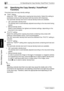 Page 12555.8 Specifying the Copy Density (“Auto/Photo” Function)
5-36 Di1611/Di2011
Before Making Copies
Chapter 5
5.8 Specifying the Copy Density (“Auto/Photo” 
Function)
Document type and copy density settings
“TEXT” setting:
Select the “TEXT” setting when copying text documents. Select this setting to 
emphasize contours and reproduce text documents with sharpness.
The automatic density level and 9 manual density levels are available.
❍“[A]” (automatic) density level: 
The density level is automatically...