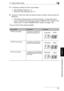 Page 1346.1 Single-Sided Copies6
Di1611/Di2011 6-5
Advanced Copy Operations
Chapter 6
5If necessary, specify any other copy settings.
❍Before Making Copies (p. 5-1)
❍Advanced Copy Operations (p. 6-1)
6Using the 10-Key Pad, enter the desired number of copies, and then press the 
[Start] key.
❍The default binding setting is for left-bound books. To copy right-bound 
books, change the document type using the “BINDING POS.” function in the 
Utility mode (“To set the “BINDING POS.” function” on page 7-45).
There are...