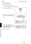 Page 15166.7 Programmed Copy Jobs
6-22 Di1611/Di2011
Advanced Copy Operations
Chapter 6
To recall a copy program
1Load the document to be copied.
❍Refer to “Loading the Document” on page 3-9.
2Press the [Copy Program] key.
3Using the and keys, select 
“RECALL”, and then press the [Yes] 
key.
4Using the and keys, select 
the program number of the copy 
program that you wish to recall, and 
then press the [Yes] key.
5Press the [Start] key.
Downloaded From ManualsPrinter.com Manuals 