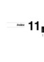 Page 248Index
Chapter 11
11
11Index
Downloaded From ManualsPrinter.com Manuals 