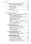 Page 6Contents
Di1611/Di2011 v6.6 Making Copies for Filing (“File Margin” function) ................... 6-18
Precautions on the Binding Margin Location ............................6-18
To make copies using the “File Margin” function ...................... 6-19
6.7 Programmed Copy Jobs............................................................. 6-20
To store a copy program .......................................................... 6-20
To recall a copy program...