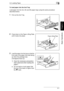 Page 563.2 Loading Paper3
Di1611/Di2011 3-7
Basic Operations
Chapter 3
To load paper into the 2nd Tray
Load paper into the 3rd, 4th and 5th paper trays using the same procedure 
described below.
1Pull out the 2nd Tray.
2Press down on the Paper-Lifting Plate 
until it locks into place.
3Load the paper into the tray so that the 
front side of the paper (the side facing 
up when the package was 
unwrapped) faces up.
?Have the necessary precautions 
been observed when loading the 
paper?
➜Do not load so much paper...