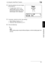 Page 784.2 Using the “Auto/Photo” Function4
Di1611/Di2011 4-5
Useful Operations
Chapter 4
4Check the setting for the size of paper 
to be printed on.
❍To select either “AUTO” or a 
specific paper source, continue 
pressing the [Paper] key until the 
desired paper size is displayed.
5If necessary, specify any other copy settings.
❍Before Making Copies (p. 5-1)
❍Advanced Copy Operations (p. 6-1)
6Press the [Start] key.
✎
Note
When making copies using the Manual Bypass, continue loading paper into 
the tray....