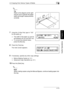 Page 864.3 Copying Onto Various Types of Media4
Di1611/Di2011 4-13
Useful Operations
Chapter 4
✎
Tip
Refer to the diagram at the right 
and be sure to specify the paper 
width and length measurements 
correctly.
7Using the 10-Key Pad, type in “150” 
for the width (y).
❍The width of the paper (y) can be 
set between 90 mm and 297 mm.
❍To correct the entered value, 
press the [No] key.
8Press the [Yes] key.
The main screen appears.
9If necessary, specify any other copy settings.
❍Before Making Copies (p. 5-1)...