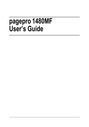 Page 1
pagepro 1480MF
User’s Guide
Downloaded From ManualsPrinter.com Manuals 