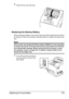 Page 143Replacing Consumables 133
7Close the top cover securely.
Replacing the Backup Battery
When the backup battery is at its end of life, the printers date and time cannot 
be retained. Follow the procedure described below to replace the backup bat-
tery.
Note
Only use the coin-shaped 3V lithium battery CR2032. It’s very important 
to protect the printer controller board and any associated circuit boards 
from electrostatic damage. Before performing this procedure, review 
the antistatic caution on page 219....