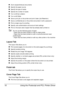 Page 28Using the Postscript and PCL Printer Driver 18
„Zoom (expand/reduce) documents
„Specify the paper source
„Specify the type of media
„Specify the number of copies
„Turn on/off job collation
„Turn on/off offset
„Save a print job on the printer and print it later (Job Retention)
„Save a confidential job on the printer and protect it with a password
„Print a single copy for proofing
„Specify user authentication and account track settings
„Print on the back side of paper that has already been printed on
Do...