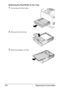 Page 138Replacing Consumables 128
Replacing the Feed Roller (in the Tray)
1Pull the tray out of the printer.
2Remove the lid of the tray.
3Remove any paper in the tray.
Downloaded From ManualsPrinter.com Manuals 