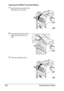 Page 156Cleaning the Printer 146
Cleaning the Offset Tray Feed Rollers
1Pull the tab at the top left of the 
offset tray cover to open it.
2Clean the media feed roller by 
wiping them with a soft, dry 
cloth.
3Close the offset tray cover.
Downloaded From ManualsPrinter.com Manuals 