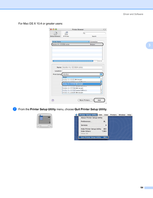 Page 74Driver and Software
64
3
For Mac OS X 10.4 or greater users:
gFrom the Printer Setup Utility menu, choose Quit Printer Setup Utility.
Downloaded From ManualsPrinter.com Manuals 