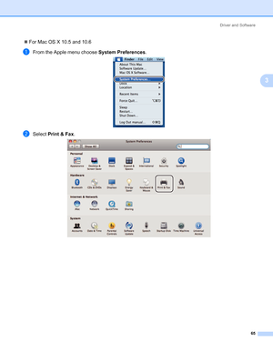 Page 75Driver and Software
65
3
„For Mac OS X 10.5 and 10.6
aFrom the Apple menu choose System Preferences.
bSelect Print & Fax.
Downloaded From ManualsPrinter.com Manuals 