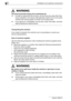 Page 482Installation and operation precautions
2-22 bizhub 163/211
7 WARNING
The area around the fusing unit is extremely hot.
%In order to reduce the risk of burns, do not touch any area other than 
those indicated in the manual. Be especially careful not to touch parts 
marked with warning labels, and their surrounding areas.
%If you get burnt, immediately cool the skin under cold water, and then 
seek professional medical advice.
Transporting the machine
If you need to transport the machine over a long...