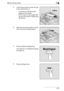 Page 99Before making copies4
bizhub 163/211 4-23
2Load the document so that the side 
to be copied faces up.
– A maximum of 50 document 
pages can be loaded.
– Do not load so many pages that 
the top of the stack is higher than 
the , mark.
3Slide the document guides to fit the 
size of document being loaded.
4Press the [Mixed Original] key.
The indicator on the [Mixed Original] 
key lights up.
5Press the [Paper] key.
Downloaded From ManualsPrinter.com Manuals 